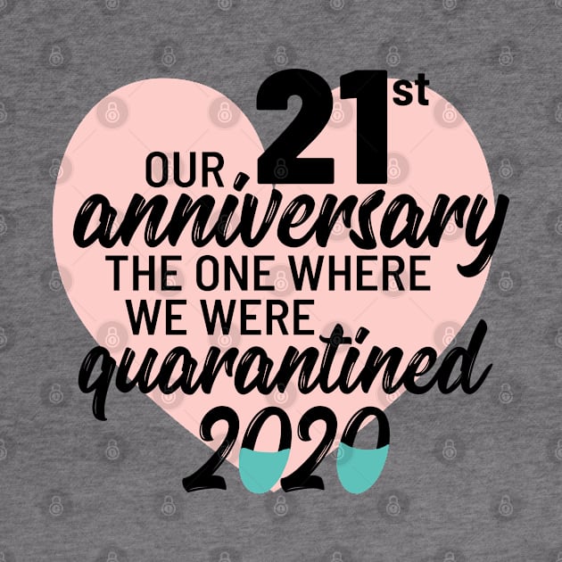 Our 21st Anniversary The One Where We Were Quarantined 2020 by TheBlendedRack